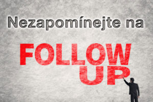 Nezapomínejte na follow-up